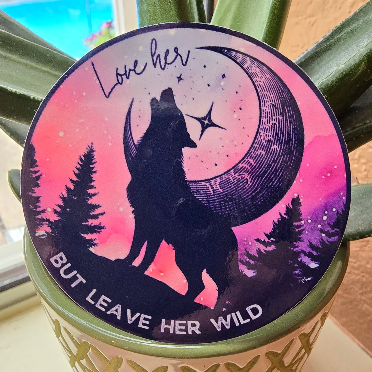 Leave Her Wild Sticker